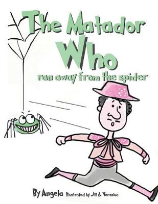 The Matador Who Ran Away from the Spider (Paperback)
