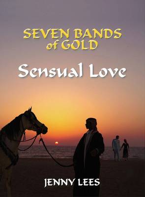 Seven Bands of Gold: Book 2: Sensual Love (Paperback)