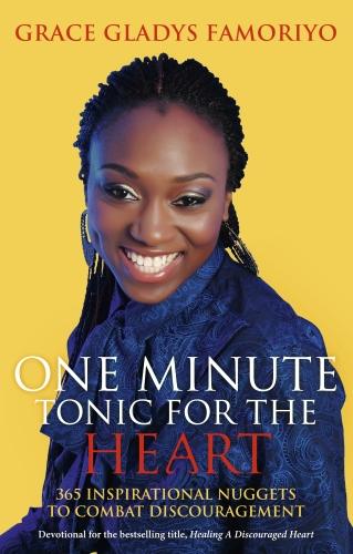 One Minute Tonic For The Heart: 365 Inspirational Nuggets to Combat Discouragement Print (Paperback)