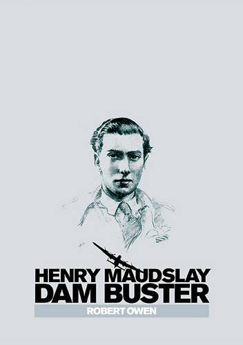 Henry Maudslay Dam Buster (Hardback)