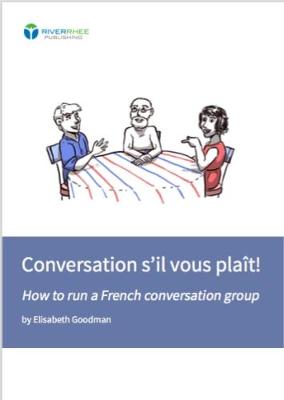 Conversation s'il vous plait! 2017: Running a French conversation group (Paperback)