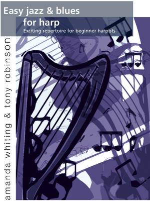 Easy Jazz and Blues for Harp: Exciting Repertoire for Beginner Harpists (Paperback)