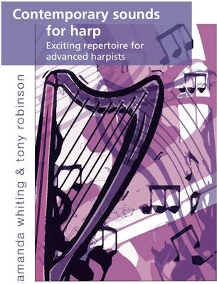 Contemporary Sounds for Harp: Volume one: Exciting Repertoire for Advanced Harpists (Paperback)