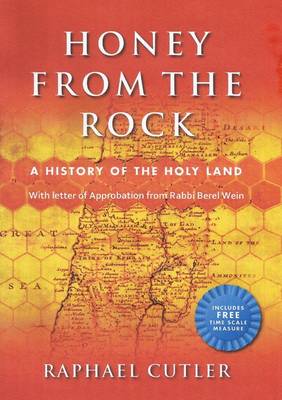 Honey from the Rock: A History of the Holy Land