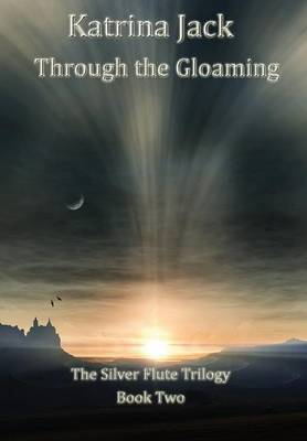 Through the Gloaming (Hardback)
