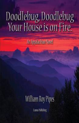 Doodlebug, Doodlebug, Your House Is on Fire (Paperback)