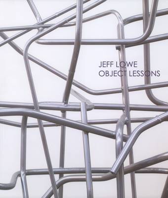 Jeff Lowe: Object Lessons (Paperback)