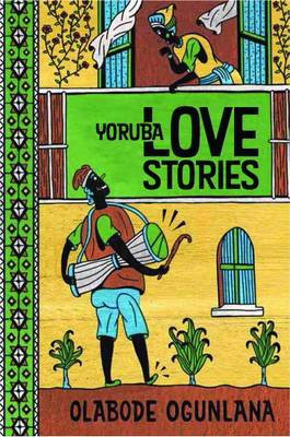 Yoruba Love Stories (Paperback)