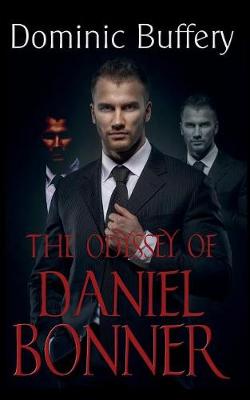 The Odyssey of Daniel Bonner: Part 1 (Paperback)