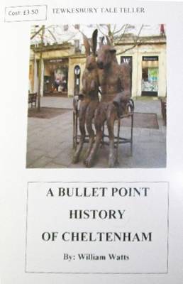 A Bullet Point History of Cheltenham (Paperback)