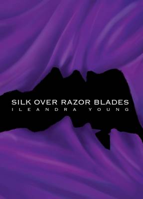 Silk Over Razor Blades - Saar's Legacy 1 (Paperback)