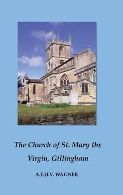 The Church of St. Mary the Virgin Gillingham (Paperback)