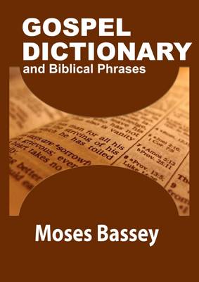 Gospel Dictionary and Biblical Phrases (Hardback)