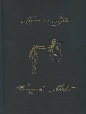 Wangechi Mutu - Nguva Na Nyoka (Hardback)