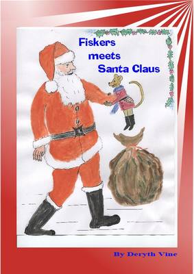 Fiskers Meets Santa Claus - Fiskers Field Mouse Series 1 (Paperback)