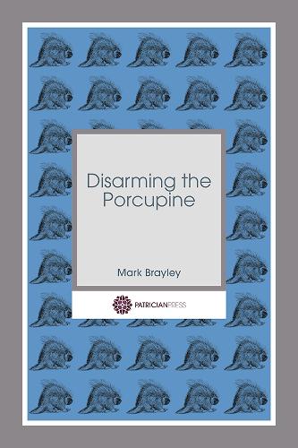 Disarming the Porcupine (Paperback)