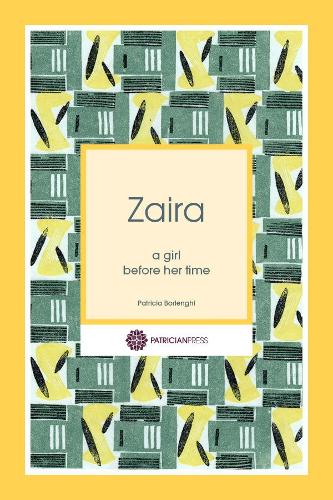 Zaira: a girl before her time (Paperback)