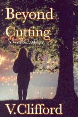 Beyond Cutting: A Viv Fraser Mystery (Paperback)
