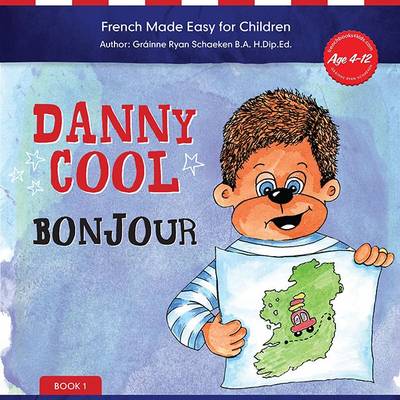 Danny Cool Bonjour - Danny Cool (Paperback)