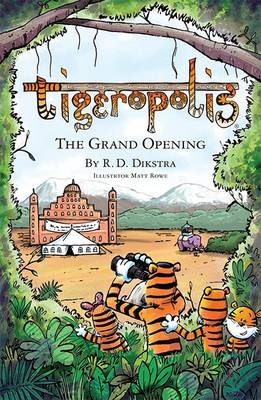 Tigeropolis - The Grand Opening: No. 2 - Tigeropolis 2 (Paperback)