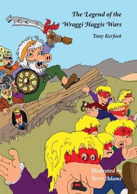 The Legend of the Wraggi Haggis Wars (Paperback)