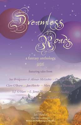 Dreamless Roads: A Fantasy Anthology (Paperback)