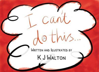 I Can't Do This - Concept of Growth Mindset (Paperback)