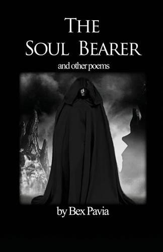 The Soul Bearer: And Other Poems (Paperback)