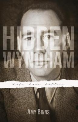Hidden Wyndham: Life, Love, Letters (Paperback)