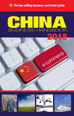 The China Business Handbook English Edition 2015 (Paperback)