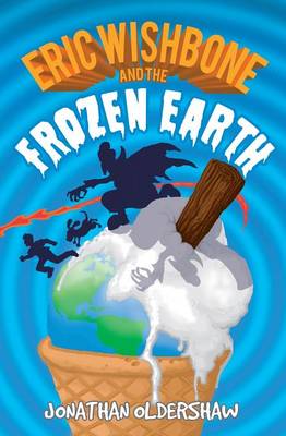 Eric Wishbone and the Frozen Earth (Paperback)
