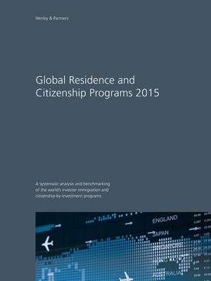Global Residence and Citizenship Programs 2015 (Paperback)