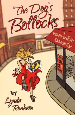 The Dog's Bollocks: A Romantic Comedy (Paperback)