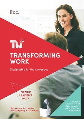 Transforming Work: Discover a Richer Way of Working (Spiral bound)