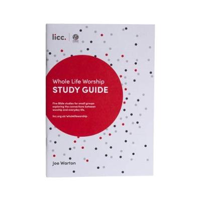Whole Life Worship Study Guide (Paperback)