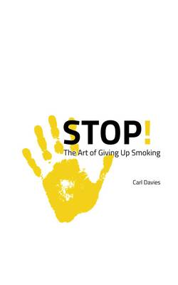 STOP! The Art of Giving Up Smoking (Paperback)