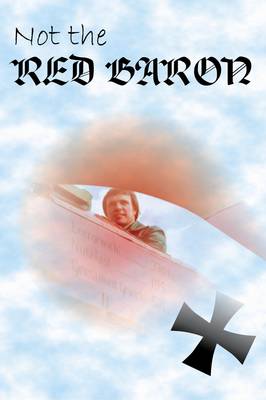 Not the Red Baron (Paperback)
