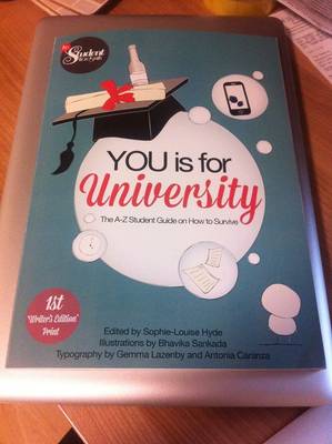 You is for University: The A-Z Student Guide on How to Survive (Paperback)