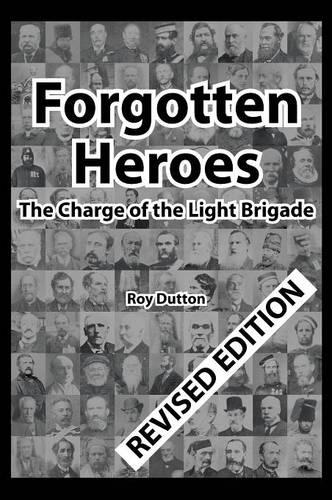 Forgotten Heroes: The Charge of the Light Brigade (Hardback)