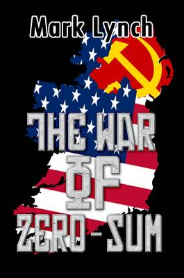 The War of Zero-Sum (Paperback)