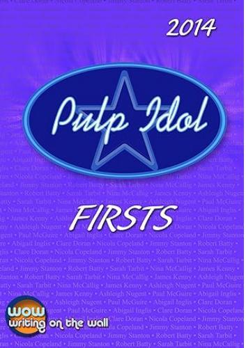 Pulp Idol - Firsts 2014: Volume 4 (Paperback)