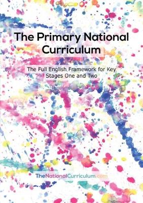 The Primary National Curriculum in England: Key Stage 1&2 Framework (Paperback)
