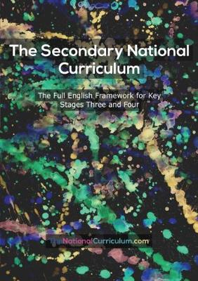 The 2014 Secondary National Curriculum in England: Key Stage 3&4 Framework (Paperback)