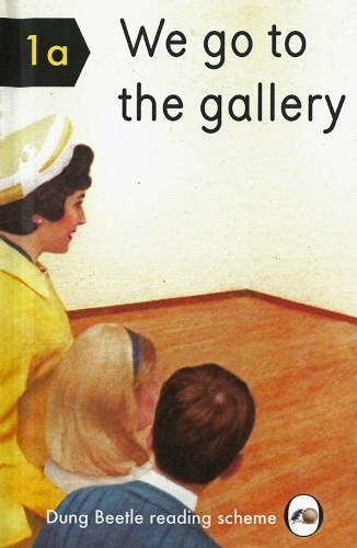 Dung Beetle Books Ltd We Go To The Gallery