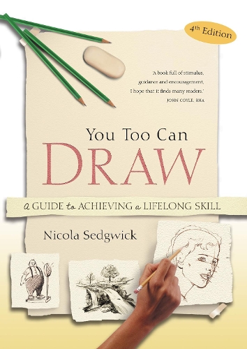 You Too Can Draw: A Guide to Achieving a Lifelong Skill (Paperback)