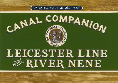 Pearson's Canal Companion : Leicester Line & River Nene - Canal Companions (Paperback)
