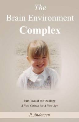 The Brain Environment Complex (Paperback)