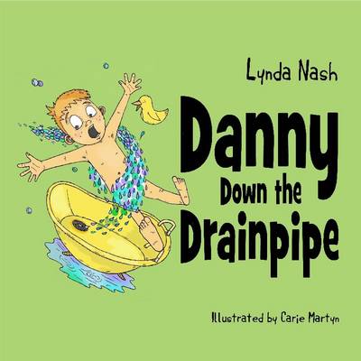 Danny Down the Drainpipe (Paperback)