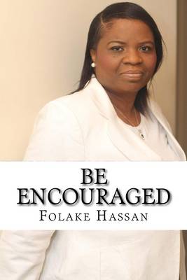 Be Encouraged: Speak the Word of God (Paperback)