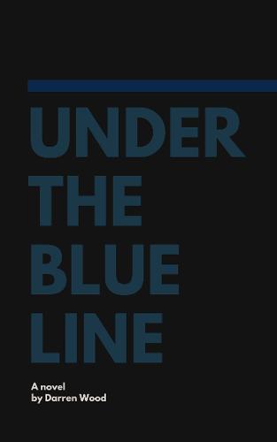 Under the Blue Line (Paperback)